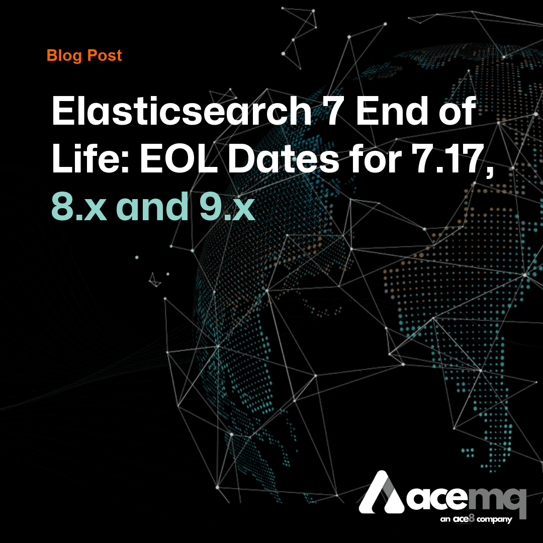 Elasticsearch 7 End of Life: EOL Dates for 7.17, 8.x and 9.x