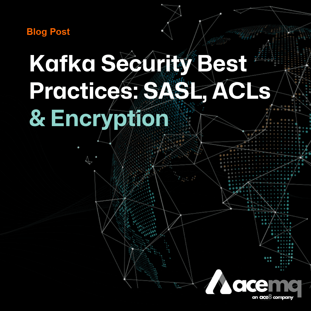 Kafka Security Best Practices: SASL, ACLs & Encryption