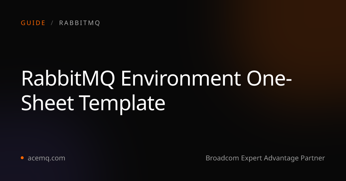 RabbitMQ Environment One-Sheet Template: Document Your Cluster | AceMQ